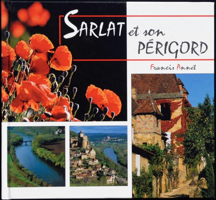 Sarlat et le Périgord Noir, côté nature, côté châteaux et villages, pour garder l'esprit de ce pays.
2002 : Epuisé.