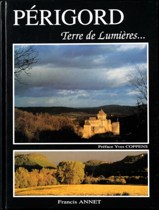 Trois éditions pour ce best-seller consacré au Périgord. De belles images en hommage à notre art de vivre.
1996 - 1997 - 1998 : Epuisé.