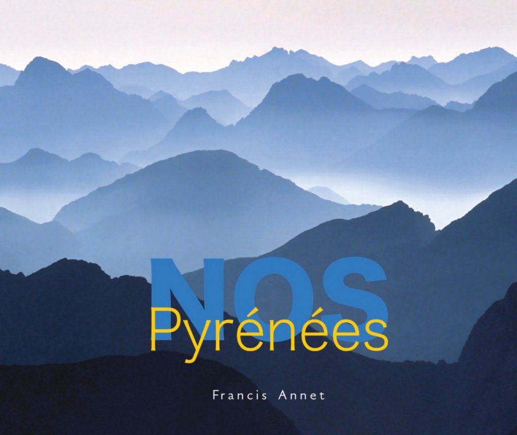 Nos Pyrénées 
480 pages et 1000 photos
50 ans de complicité avec les Pyrénées.
